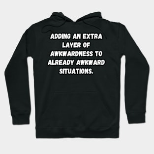Introverts: Awkwardness Amplifier Hoodie